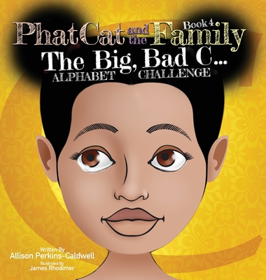 Phat Cat and the Family - The Big Bad C... Alph... B0BT5VZC5L Book Cover