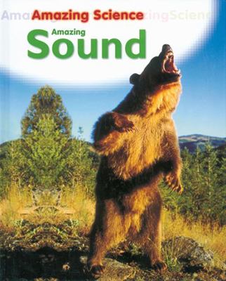 Amazing Sound 0778736156 Book Cover