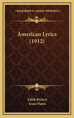 American Lyrics (1912) 1164459406 Book Cover