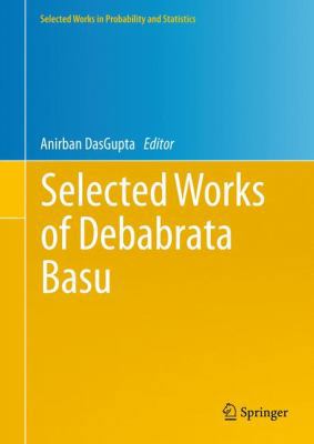 Selected Works of Debabrata Basu 144195824X Book Cover