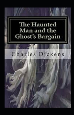 Paperback The Haunted Man and the Ghost's Bargain Illustrated Book