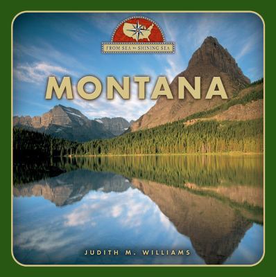 Montana (From Sea to Shining Sea) 0531211355 Book Cover