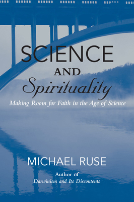 Science and Spirituality: Making Room for Faith... 1107681812 Book Cover