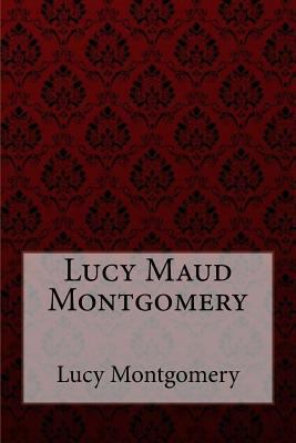 Chronicles of Avonlea Lucy Maud Montgomery 1548722162 Book Cover