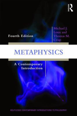 Metaphysics: A Contemporary Introduction 1138639346 Book Cover