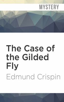 The Case of the Gilded Fly 179973627X Book Cover