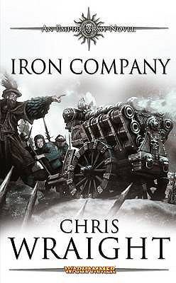 Iron Company. Chris Wraight 184416778X Book Cover