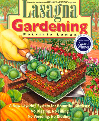 Lasagna Gardening: A New Layering System for Bo... B00A2QQCE0 Book Cover