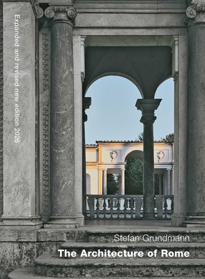 The Architecture of Rome: An Architectural Hist... 3869050454 Book Cover