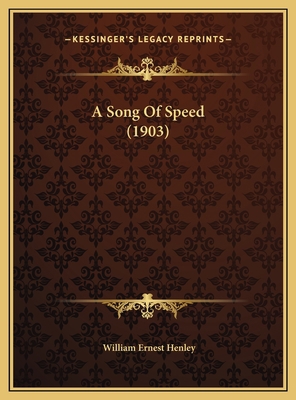 A Song Of Speed (1903) 1169530850 Book Cover