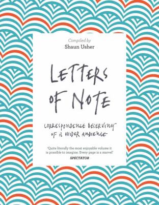Letters of Note: Correspondence Deserving of a ... 1782119280 Book Cover