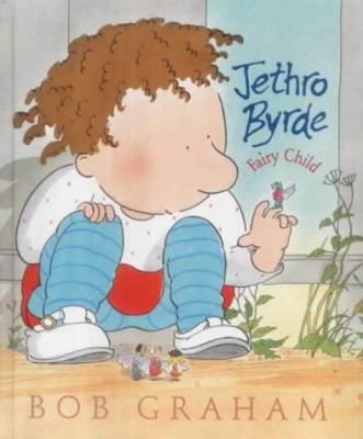 Jethro Byrde, Fairy Child 0744588634 Book Cover
