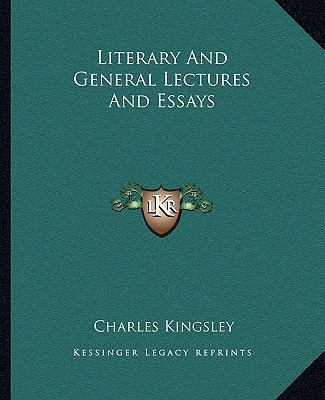 Literary and General Lectures and Essays 116267119X Book Cover