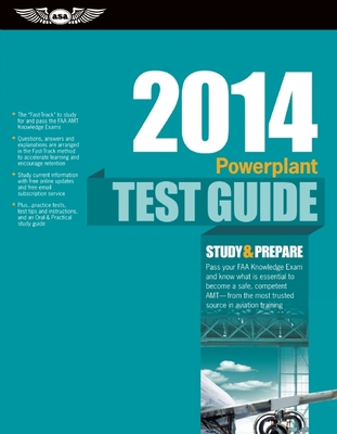 Powerplant Test Guide 2014: The "Fast-Track" to... 1560279923 Book Cover