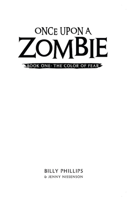 Once Upon a Zombie: Book One: The Color of Fear 1642372528 Book Cover