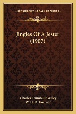 Jingles Of A Jester (1907) 1164849336 Book Cover