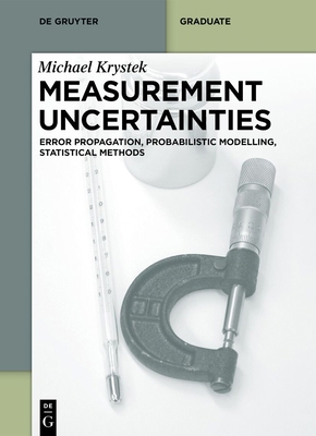 Measurement Uncertainties: Error Propagation, P... 311145343X Book Cover