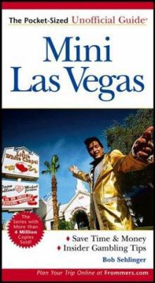 Mini Las Vegas: The Pocket-Sized Unofficial Gui... 0764540637 Book Cover