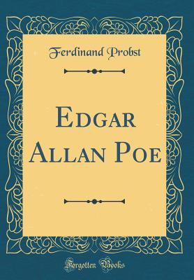 Edgar Allan Poe (Classic Reprint) [German] 0656532882 Book Cover