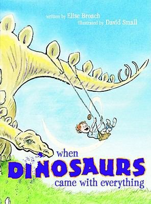 When Dinosaurs Came With Everything 1847381936 Book Cover