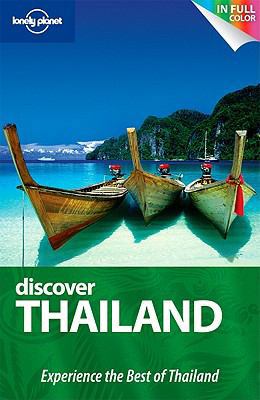Lonely Planet Discover Thailand 1741799945 Book Cover