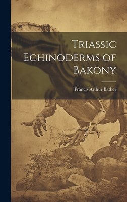 Triassic Echinoderms of Bakony 1021139130 Book Cover