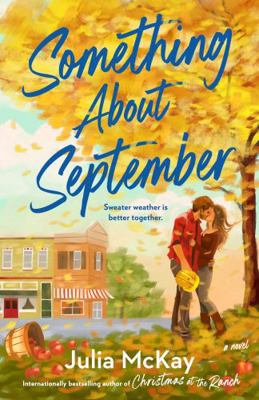 Something about September: A Cozy Fall Romance B0G2X2P7D6 Book Cover