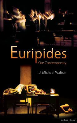 Euripides Our Contemporary 1408112043 Book Cover