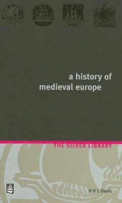 A History of Medieval Europe: From Constantine ... 0582418615 Book Cover