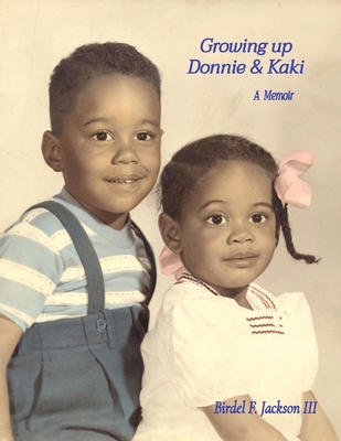 Growing up Donnie & Kaki B0D6DNDBMP Book Cover