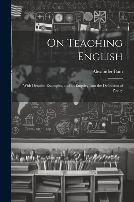 On Teaching English: With Detailed Examples, an... 1022505440 Book Cover