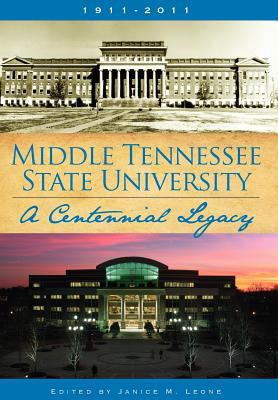 Middle Tennessee State University: A Centennial... 0984435468 Book Cover
