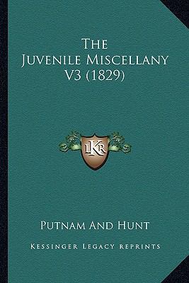 The Juvenile Miscellany V3 (1829) 1167222024 Book Cover