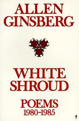 White Shroud: Poems 1980-1985 B004JLJ1TC Book Cover