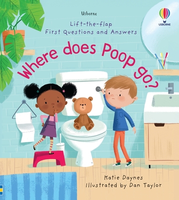 First Questions and Answers: Where Does Poop Go? 1805070444 Book Cover