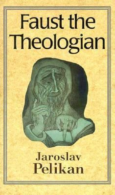 Faust the Theologian 0300062885 Book Cover