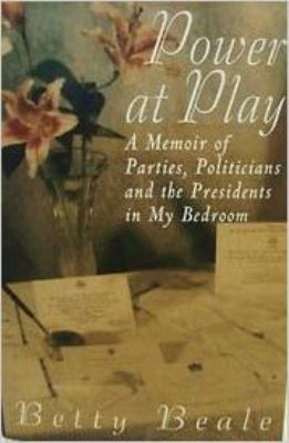 Power at Play: A Memoir of Parties, Politicians... 0895265036 Book Cover