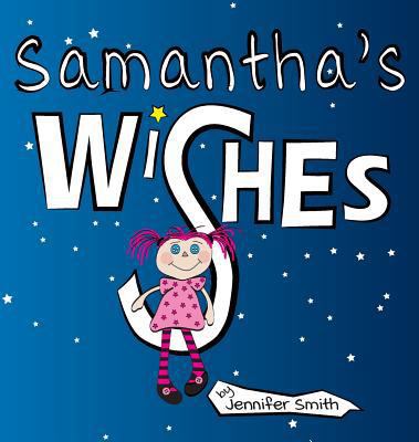 Samantha's Wishes 0692880712 Book Cover