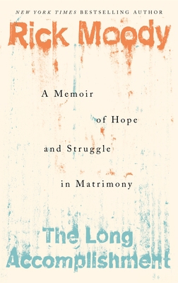 The Long Accomplishment: A Memoir of Hope and S... 1250214793 Book Cover