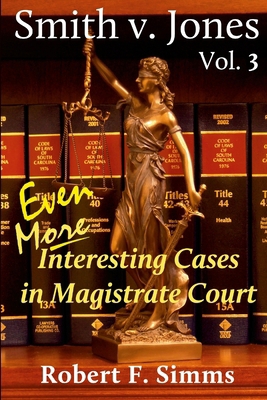 Smith v. Jones Vol. 3: Even More Interesting Ca... 0985823372 Book Cover