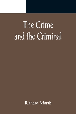 The Crime and the Criminal 9356082170 Book Cover