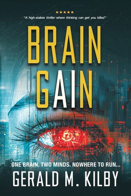 Brain Gain: A Technothriller 1068343346 Book Cover