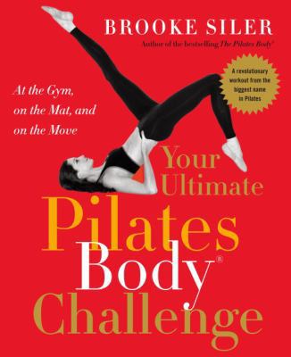 Your Ultimate Pilates Body (R) Challenge: At th... B00A2PHL5A Book Cover