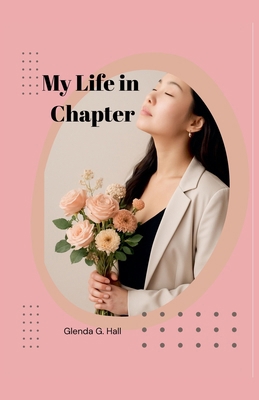 My Life in Chapter B0GQKHK3SM Book Cover
