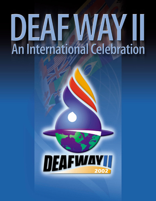 Deaf Way II: An International Celebration: An I... 1563682745 Book Cover