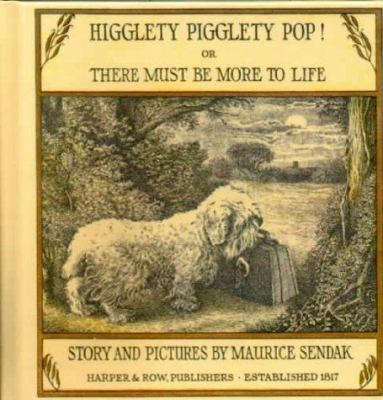Higglety Pigglety Pop!: Or, There Must Be More ... 0808527444 Book Cover