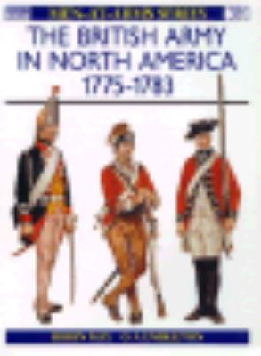 The British Army in North America: 1775-1801 0850451957 Book Cover