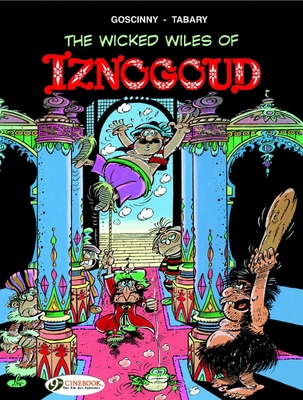The Wicked Wiles of Iznogoud 1905460465 Book Cover