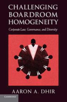 Challenging Boardroom Homogeneity: Corporate La... 1139053329 Book Cover