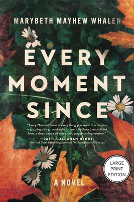 Every Moment Since: A Missing Child Mystery, Co... [Large Print] 1404121714 Book Cover